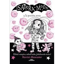 ISADORA MOON - Y LA POCIÓN ROSA