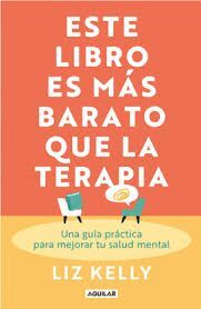 ESTE LIBRO ES MÁS BARATO QUE LA TERAPIA