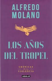 LOS AÑOS DEL TROPEL