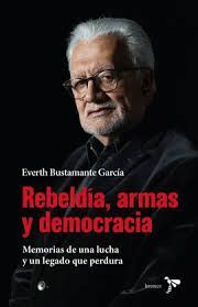 REBELDÍA, ARMAS Y DEMOCRACIA