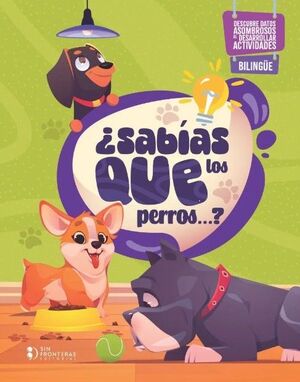 ¿SABÍAS QUÉ LOS PERROS..?