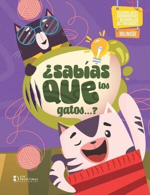 ¿SABÍAS QUÉ LOS GATOS..?