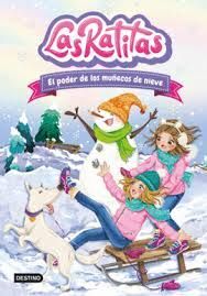 LAS RATITAS. EL PODER DE LOS MUÑECOS DE NIEVE