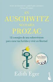 EN AUSCHWITZ NO HABÍA PROZAC
