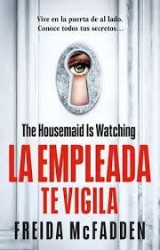 LA EMPLEADA TE VIGILA