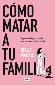CÓMO MATAR A TU FAMILIA