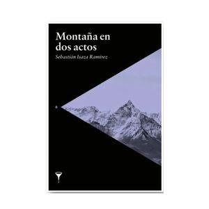 MONTAÑA EN DOS ACTOS