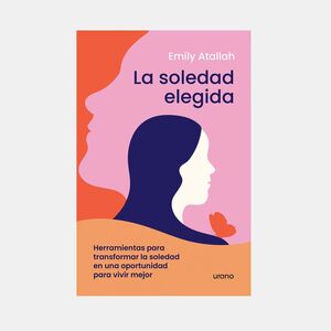 LA SOLEDAD ELEGIDA