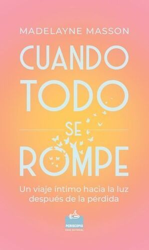 CUANDO TODO SE ROMPE