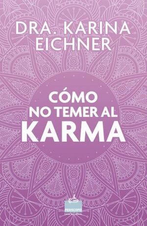 CÓMO NO TEMER AL KARMA