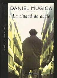 LA CIUDAD DE ABAJO