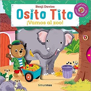 OSITO TITO. ¡VAMOS AL ZOO!