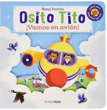 OSITO TITO ¡VAMOS EN AVIÓN!