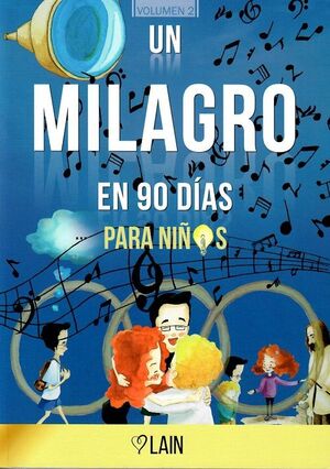 UN MILAGRO EN 90 DÍAS PARA NIÑOS