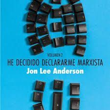 HE DECIDIDO DECLARARME MARXISTA VOLUMEN 2