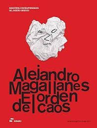 ALEJANDRO MAGALLANES EL ORDEN DEL CAOS