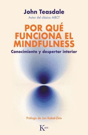 POR QUÉ FUNCIONA EL MINDFULNESS