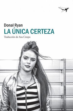 LA ÚNICA CERTEZA