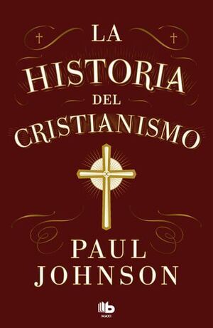 LA HISTORIA DEL CRISTIANISMO