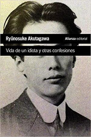 VIDA DE UN IDIOTA Y OTRAS CONFESIONES