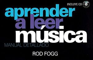 APRENDER A LEER MUSICA: MANUAL DETALLADO, INCLUYE CD;