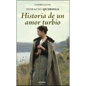 HISTORIA DE UN AMOR TURBIO