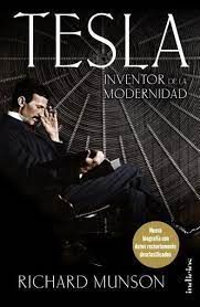 TESLA: INVENTOR DE LA MODERNIDAD