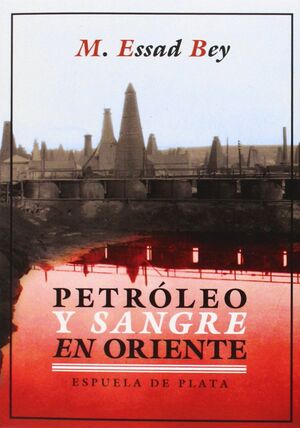 PETROLEO Y SANGRE EN ORIENTE