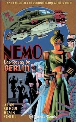 THE LEAGUE OF EXTRAORDINARY GENTLEMEN NEMO: ROSAS DE BERLÍN
