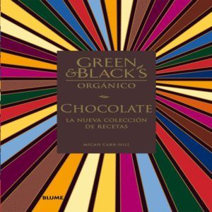 CHOCOLATE GREEN & BLACK´S: LA NUEVA COLECC. DE RECETAS; MICAH CARR-HILL