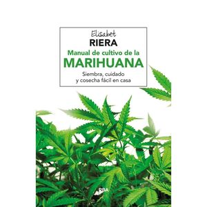 MANUAL DE CULTIVO DE LA MARIHUANA