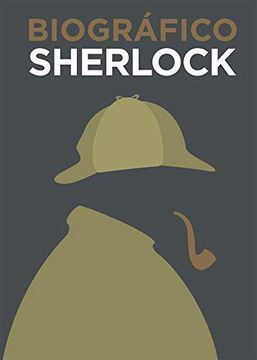 BIOGRAFICO SHERLOCK HOLMES: GRANDES VIDAS EN FORMAS DE INFOGRAFÍAS