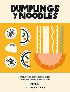 DUMPLINGS Y NOODLES