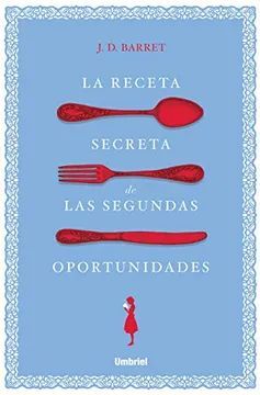 LA RECETA SECRETA DE LAS SEGUNDAS OPORTUNIDADES