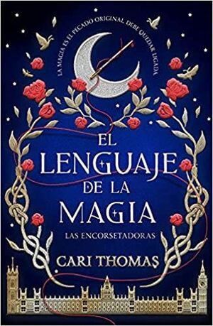 SERIE EL LENGUAJE DE LA MAGIA 1. LAS ENCORSETADORAS