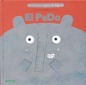 EL PEDO: UNA AVENTURA DE JUAN EL ELEFANTE