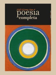 POESÍA COMPLETA JOSÉ LEZAMA LIMA