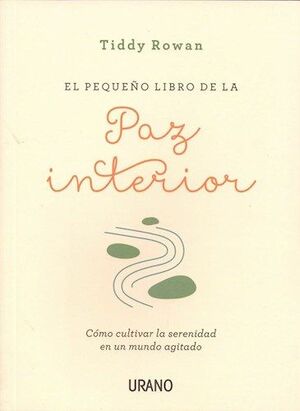 PEQUEÑO LIBRO DE LA PAZ INTERIOR, EL