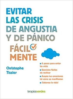 EVITAR LAS CRISIS DE ANGUSTIA Y DE PÁNICO FÁCILMENTE