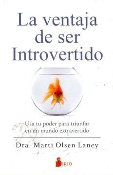 VENTAJA DE SER INTROVERTIDO, LA