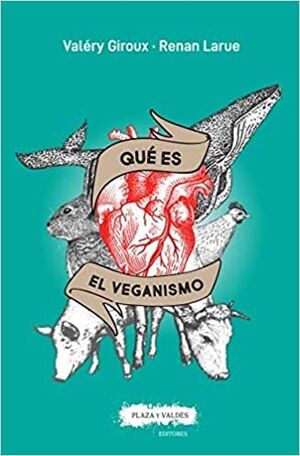 QUÉ ES EL VEGANISMO