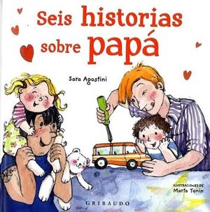 SEIS HISTORIAS SOBRE PAPÁ