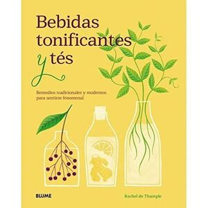 BEBIDAS TONIFICANTES Y TES: REMEDIOS TRADICIONALES Y MODERNOS PARA SENTIRSE FENOMENAL