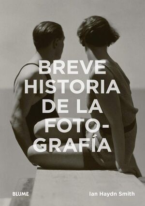 BREVE HISTORIA DE LA FOTOGRAFIA: GUIA DE BOLSILLO CON LOS GENEROS, LAS OBRAS, LOS TEMAS Y LAS TECNICAS FUNDAMENTALES
