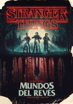 STRANGER THINGS. EL MUNDO DEL REVÉS