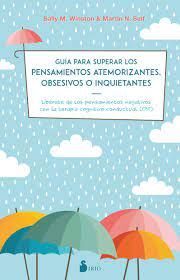 GUIA PARA SUPERAR LOS PENSAMIENTOS ATEMORIZANTES