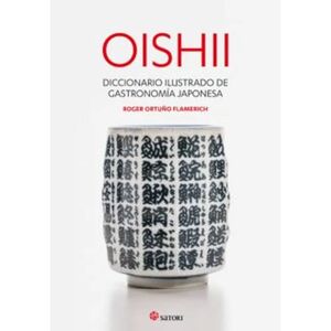 OISHII - DICCIONARIO ILUSTRADO DE GASTRONOMIÍA JAPONESA