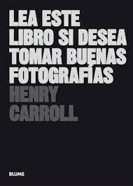 LEA ESTE LIBRO SI DESEA TOMAR BUENAS FOTOGRAFÍAS