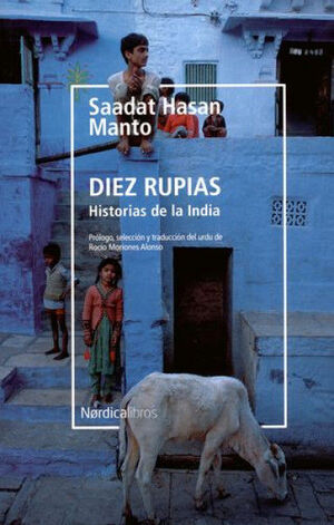 DIEZ RUPIAS. HISTORIAS DE LA INDIA