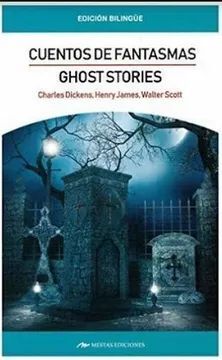 GHOST STORIES / CUENTOS DE FANTASMAS